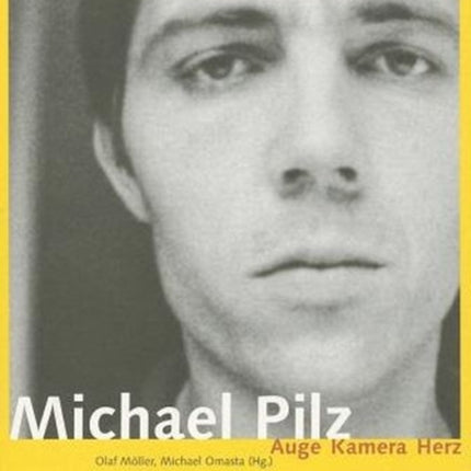 Michael Pilz (German–Language Edition Only) – Auge  Kamera Herz