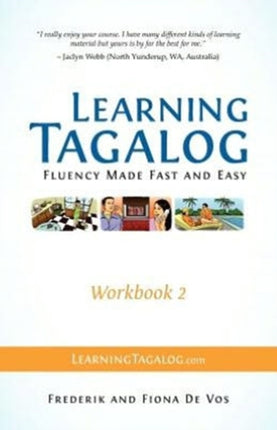 Learning Tagalog - Fluency Made Fast and Easy - Workbook 2 (Book 5 of 7)
