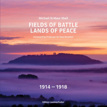 Fields of Battle - Lands of Peace 1914 1918