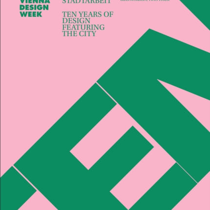 Stadtarbeit Ten Years of Design Featuring the City