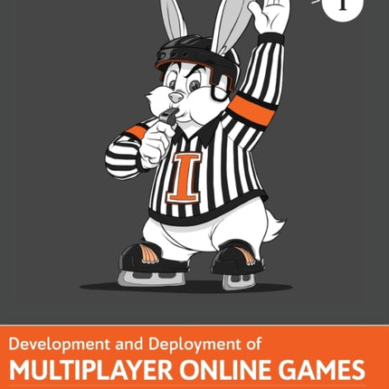 Development and Deployment of Multiplayer Online Games, Vol. I: GDD, Authoritative Servers, Communications