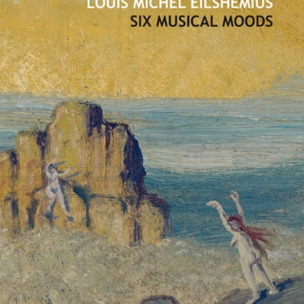 Louis Michel Eilshemius Six Musical Moods