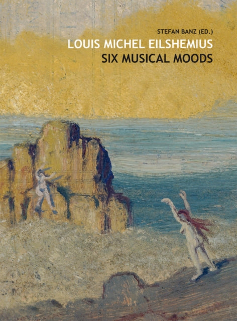 Louis Michel Eilshemius Six Musical Moods