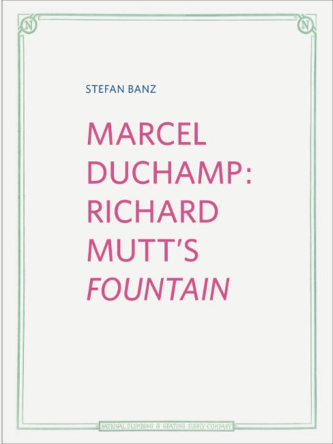 Stefan Banz Marcel Duchamp Richard Mutts Fountain