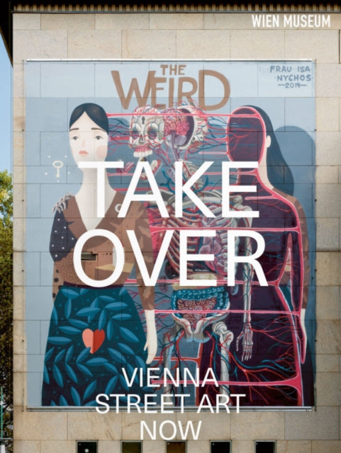 Takeover Vienna Street Art Now