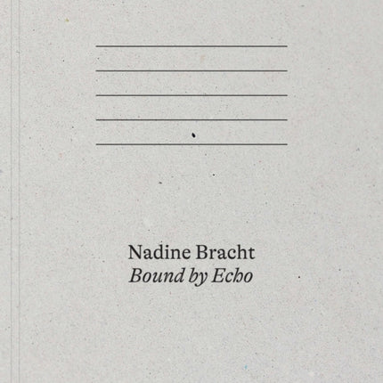 Nadine Bracht Bound by Echo