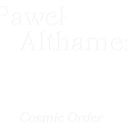 Pawel Althamer: Cosmic Order