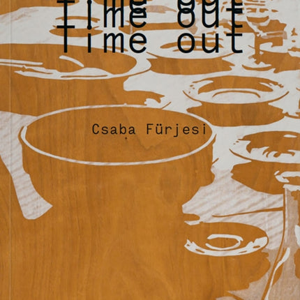 Csaba Fürjesi Time Out