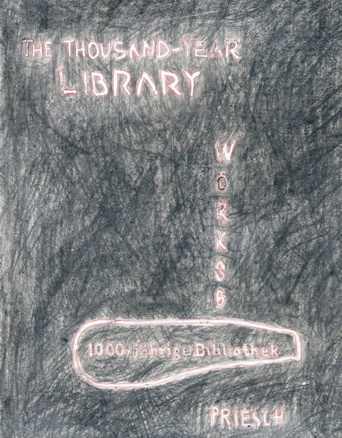 Hannes Priesch The ThousandYear Library