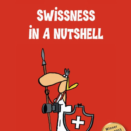 Swissness In A Nutshell