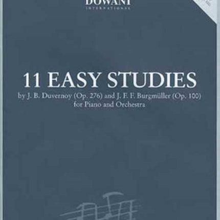 11 Easy Studies by Duvernoy Op 276 and Burgmuller Op 100 For Piano and Orchestra