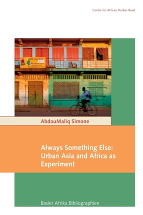 Always Something Else: Urban Asia and Africa as