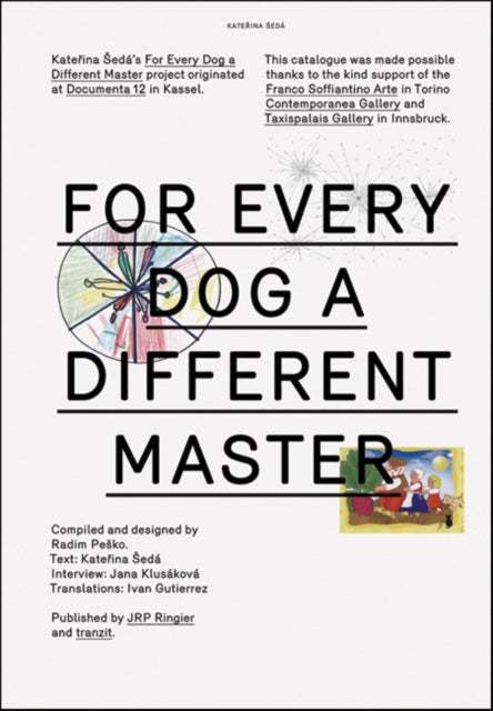 Katerina Seda For Every Dog a Different Master Tranzit