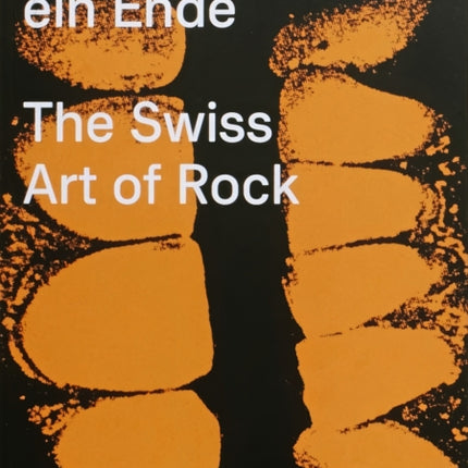 Die Not Hat Ein Ende: The Swiss Art of Rock