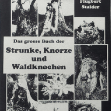 Das Grosse Buch der Strunke, Knorze und