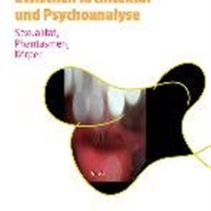 Zwischen Architektur Und Psychoanalyse: Sexualität, Phantasmen, Körper