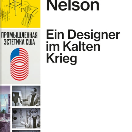 George Nelson  Ein Designer im Kalten Krieg