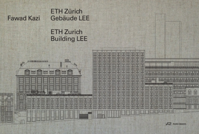 Fawad Kazi – ETH Zurich Building LEE