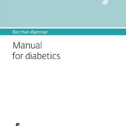 Bircher-Benner Manual Vol.7: Manual For Diabetics