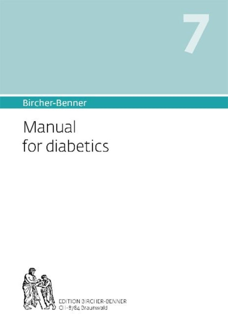 Bircher-Benner Manual Vol.7: Manual For Diabetics