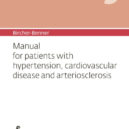 Bircher-Benner Manual Vol. 19: For Patients with Hypertension, Cardiovascular Diseases and Arteriosclerosis