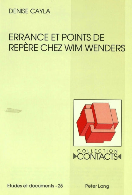 Errance Et Points de Repère Chez Wim Wenders