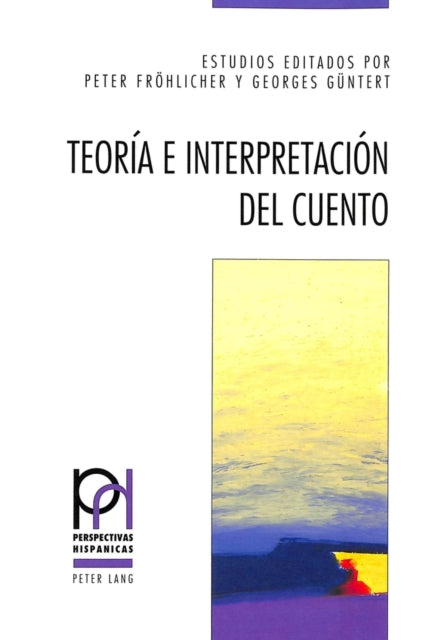 Teoría E Interpretación del Cuento: 2a Edición, Revisada