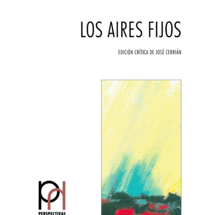 Los Aires Fijos: Edición Crítica de José Cebrián