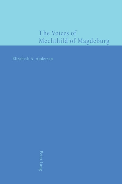 The Voices of Mechthild of Magdeburg