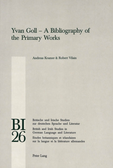 Yvan Goll: A Bibliography of the Primary Works