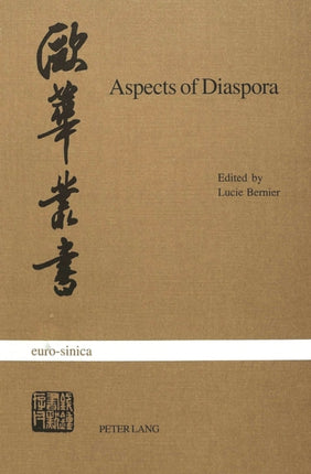 Aspects of Diaspora: Studies on North American Chinese Writers