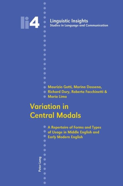 Variation in Central Modals: A Repertoire of