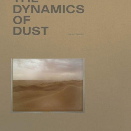 Philippe Dudouit: The Dynamics of Dust