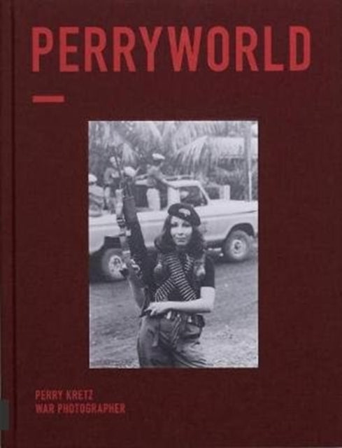 PERRYWORLD: War Photographer