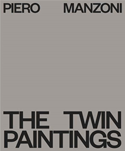 Piero Manzoni - The Twin Paintings