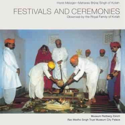 Festivals and Ceremonies Observed by the Royal