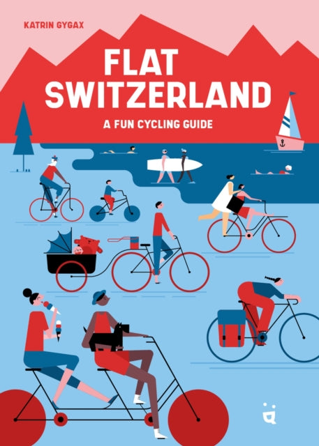 Flat Switzerland: 33 enjoyable cycling tours