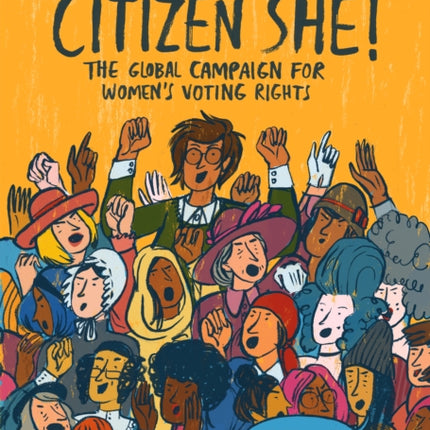 Citizen She: The Global Campaign for Women's Voting Rights