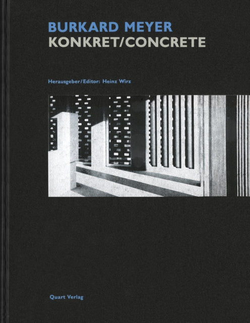 Burkard Meyer: Konkret/Concrete