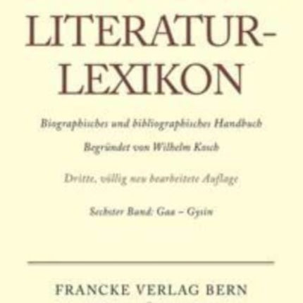 Deutsches Literatur-Lexikon, Band 6, Gaa - Gysin