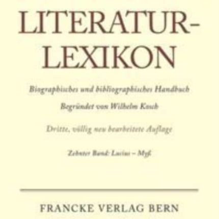 Deutsches Literatur-Lexikon, Band 10, Lucius - Myss
