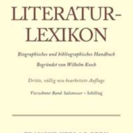 Deutsches Literatur-Lexikon, Band 14, Salzmesser - Schilling