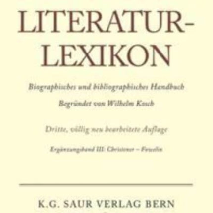 Deutsches Literatur-Lexikon, Ergänzungsband III, Christener - Fowelin