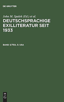 Deutschsprachige Exilliteratur seit 1933, Band 3/Teil 5, USA