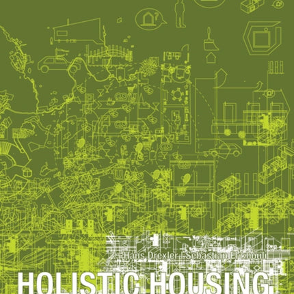Holistic Housing: Concepts, Design Strategies and