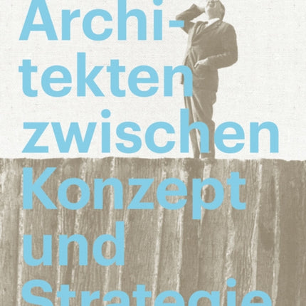 Architekten zwischen Konzept und Strategie