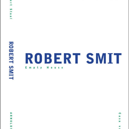 Robert Smit: Empty House