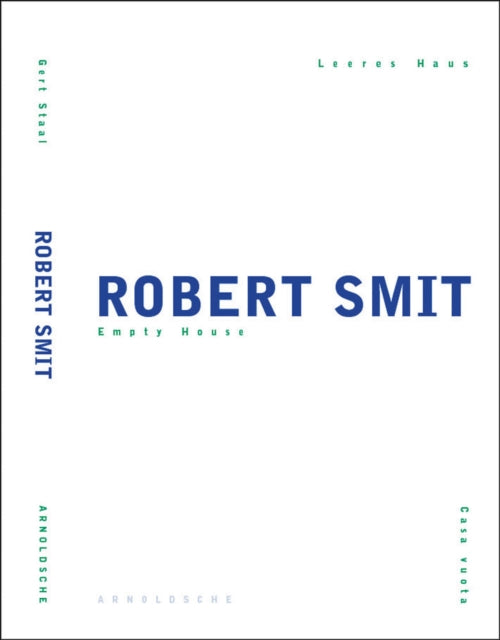 Robert Smit: Empty House