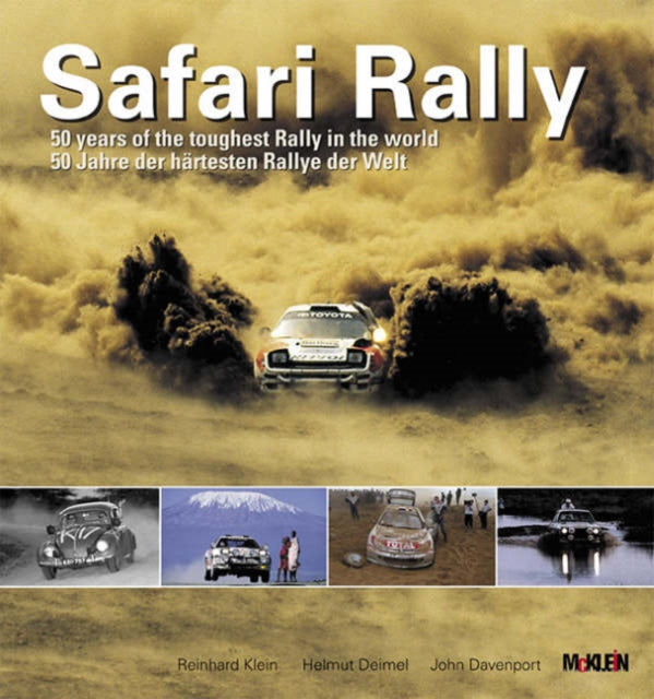 Safari Rally: 50 Years of the Toughest Rally in the World