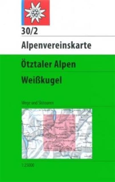 Otztaler Alpen Weisskugel 302 Wege und Skitouren